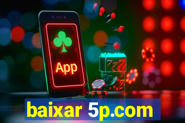 baixar 5p.com